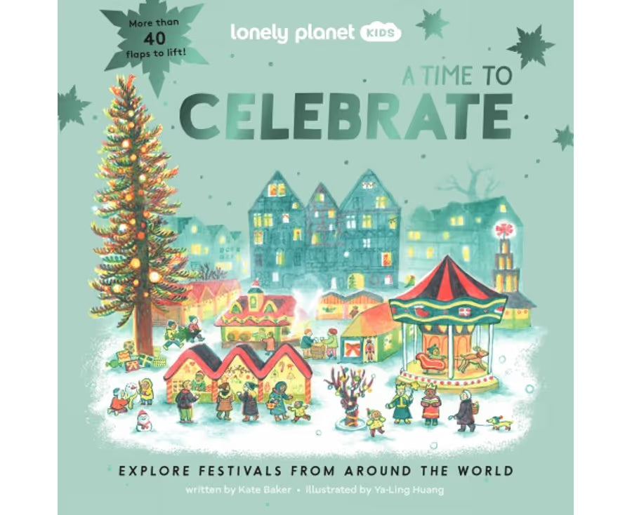 A Time to Celebrate by Lonely Planet Kids