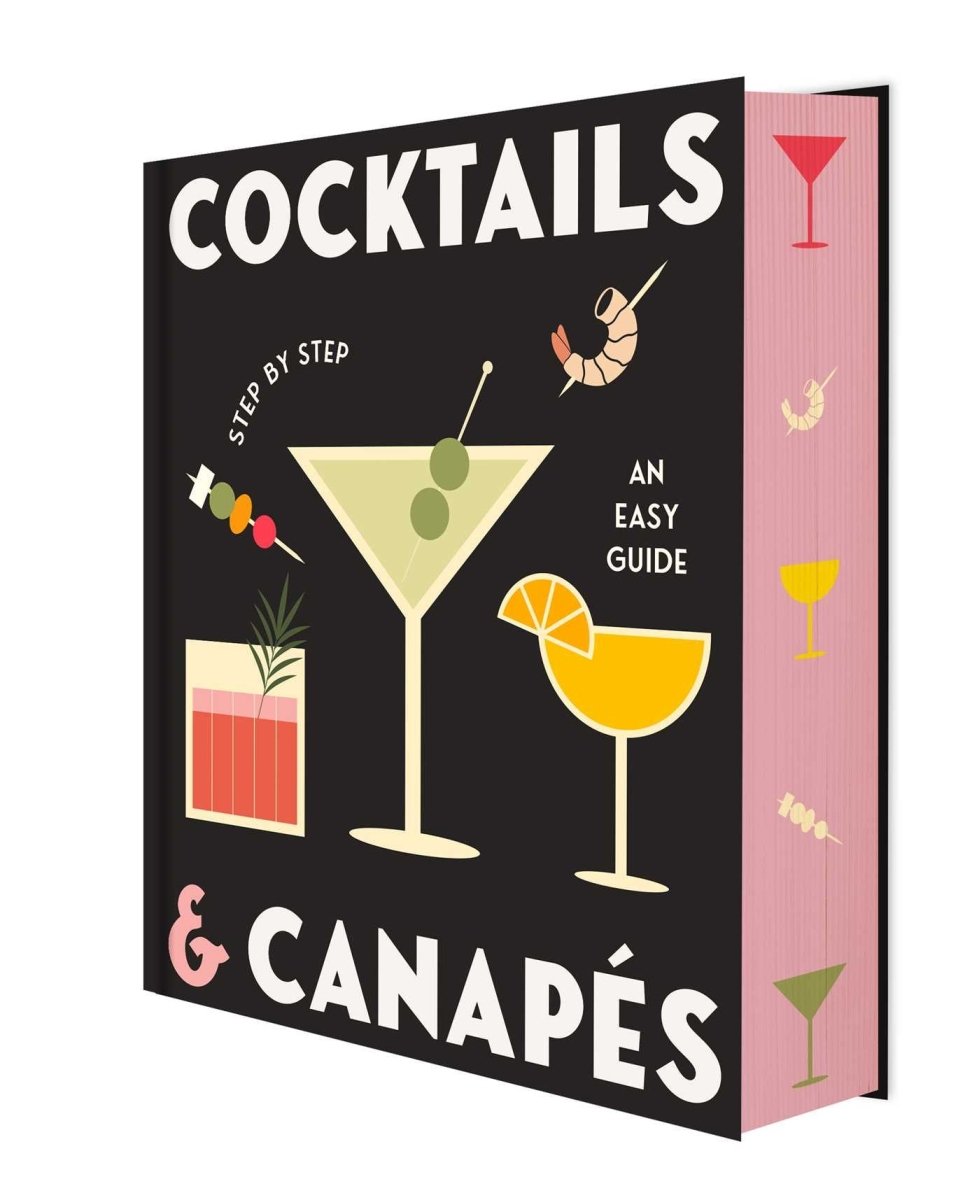 Cocktails & Canapes Step by Step: An Easy Guide - Cookbook