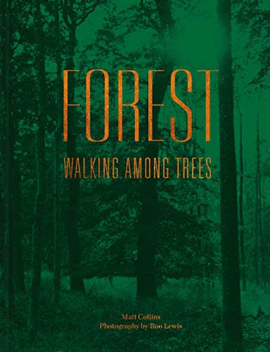 Forest: Walking Among Trees - Print Books