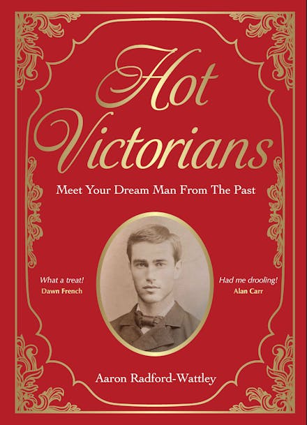 Hot Victorians: Meet Your Dream Man From the Past - Book