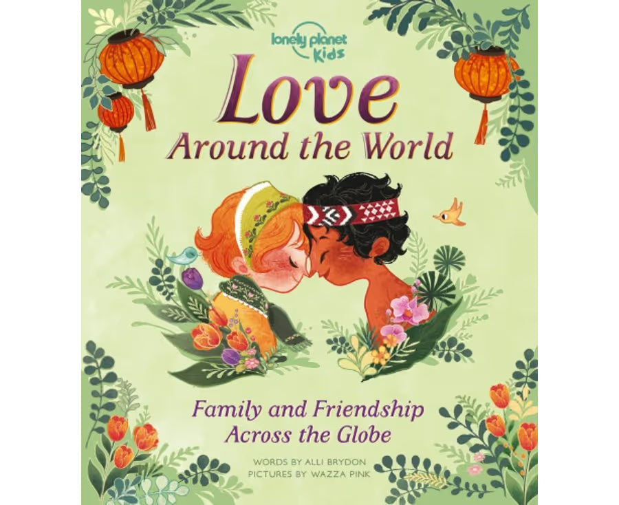 Love Around The World by Lonely Planet Kids