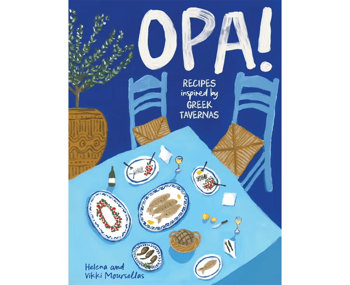 OPA! Recipes inspired by Greek Tavernas - Cookbook