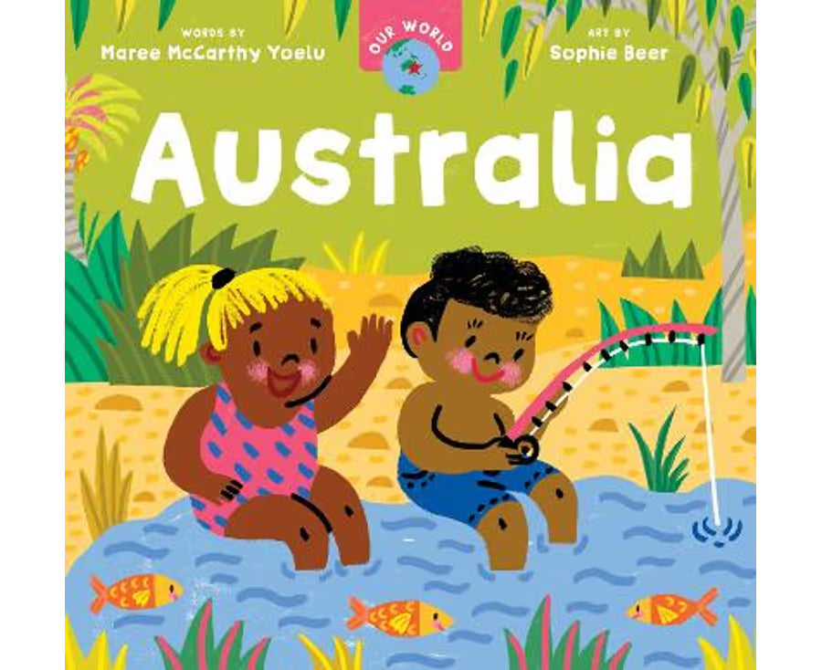 Our World: Australia by Maree McCarthy Yoelu