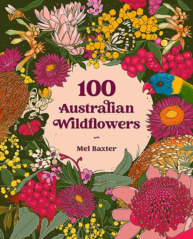 100 Australian Wildflowers by Mel Baxter - Book