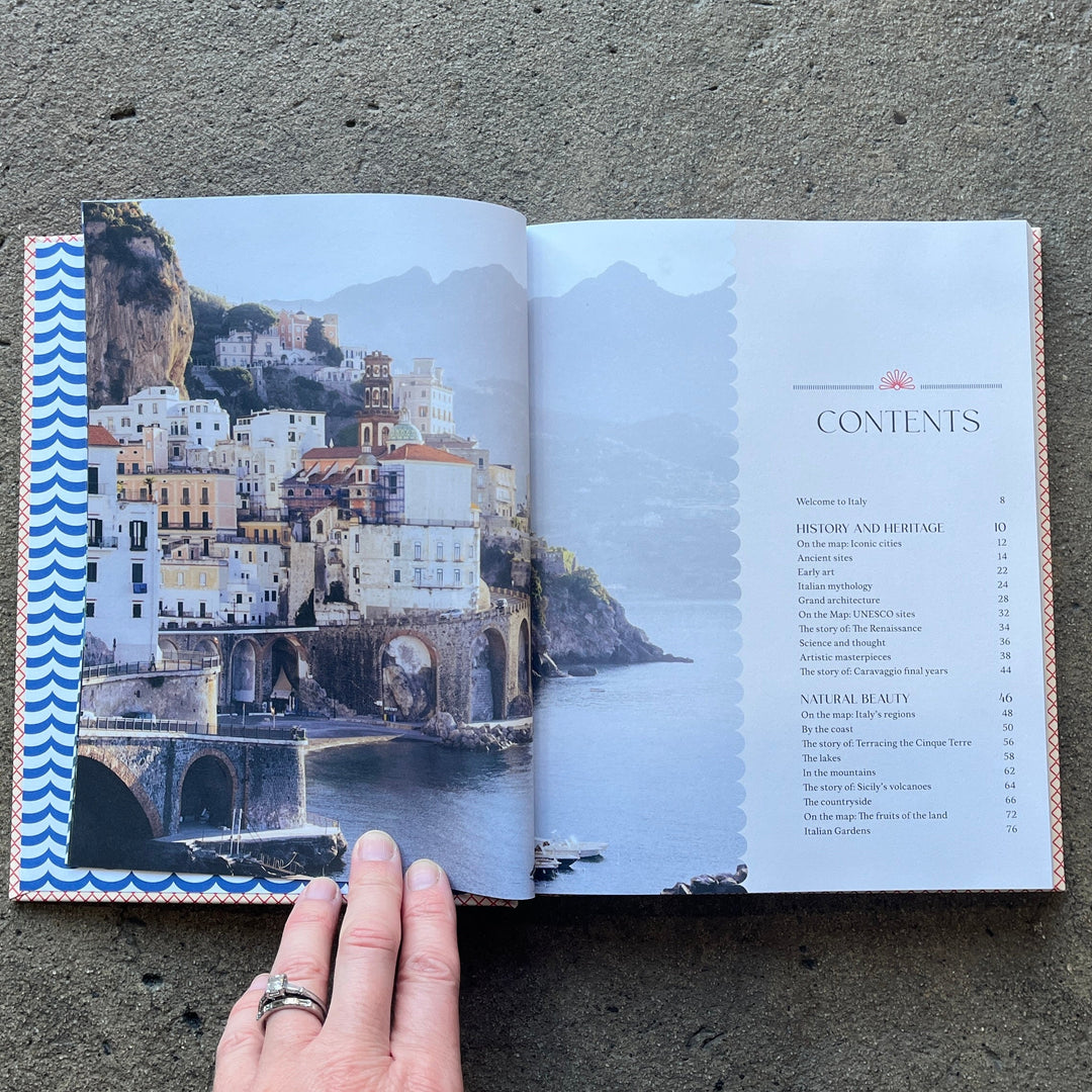 The Italian Way: Celebrate the Food, Culture, Art &amp; Beauty