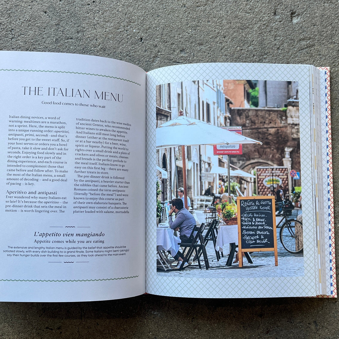The Italian Way: Celebrate the Food, Culture, Art &amp; Beauty
