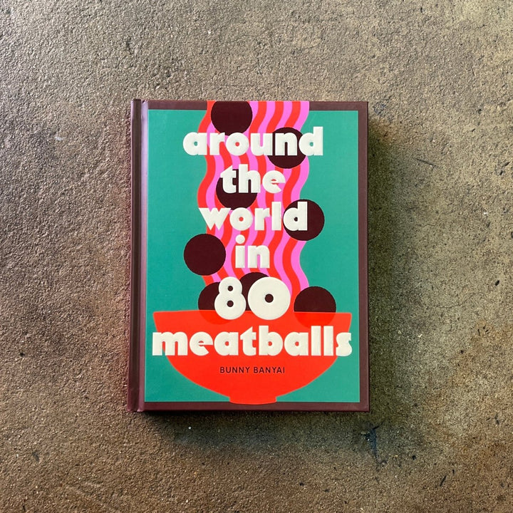 Around the World in 80 Meatballs | Cookbook - Cookbook - Book
