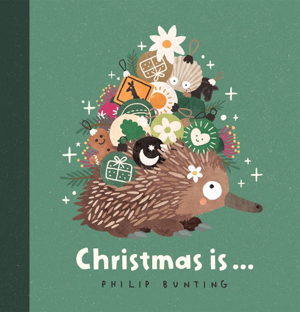 Christmas is... by Philip Bunting | Kids Book - Kids Books