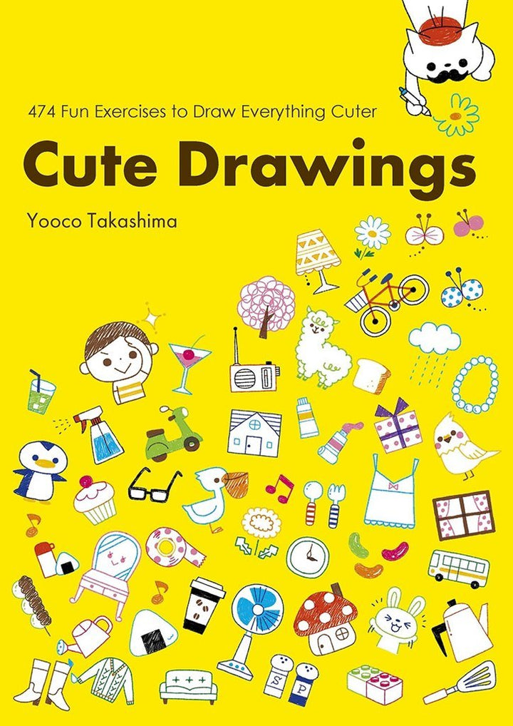 Cute Drawings: 474 Fun Exercises to Draw Everything Cuter - Book