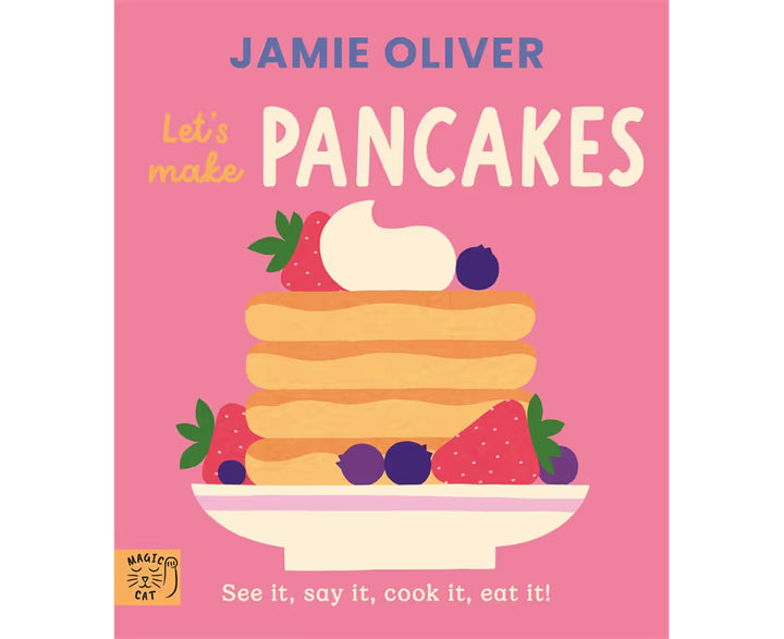 Jamie Oliver - Let's Make Pancakes | Kids Book
