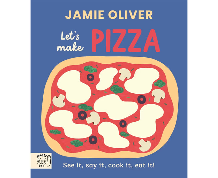 Jamie Oliver - Let's Make Pizza | Kids Book