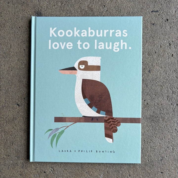 Kookaburras love to laugh by Laura &amp; Philip Bunting-Childrens Books-Book