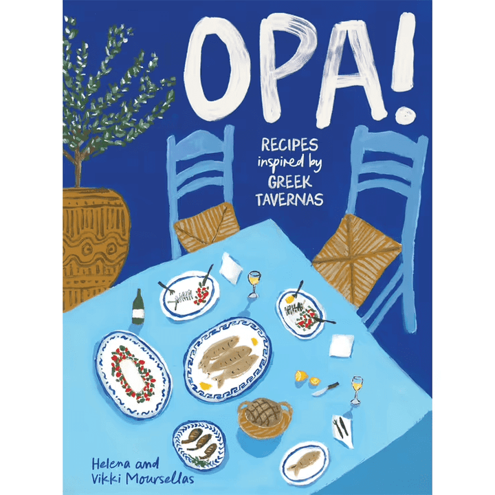 OPA! Recipes inspired by Greek Tavernas - Cookbook