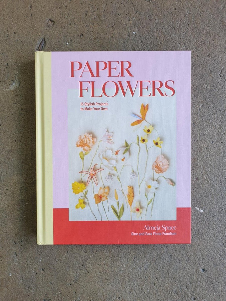 Paper Flowers by Sara Finne Frandsen - Cookbook