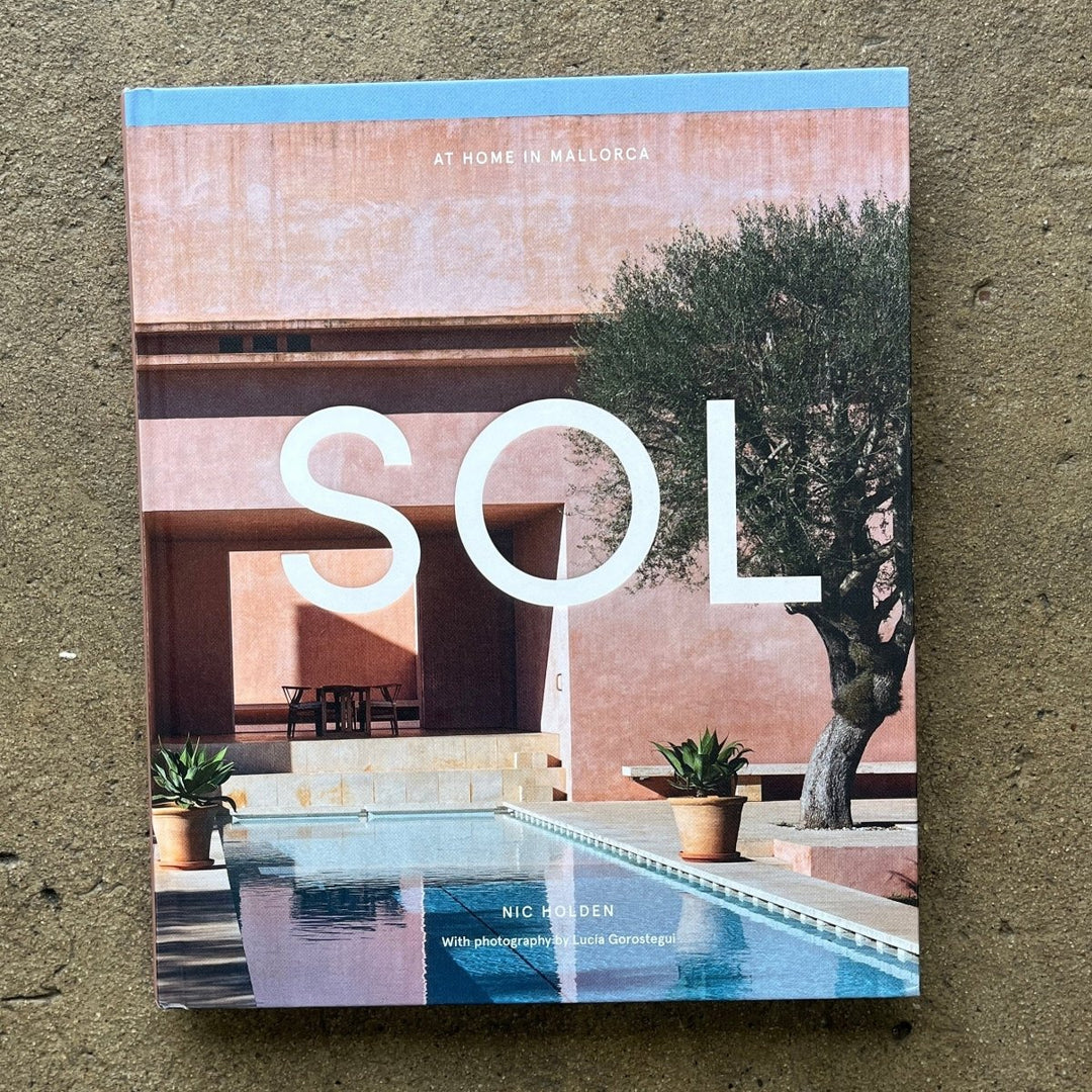 Sol: At Home in Mallorca by Nic Holden - Book - Book