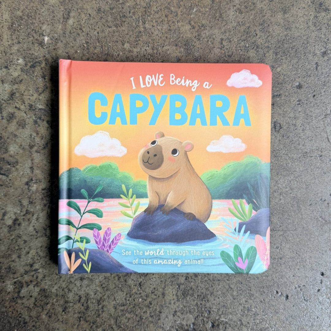 Story Time - Padded Board Book - I Love Being a Capybara-Childrens Books-Book