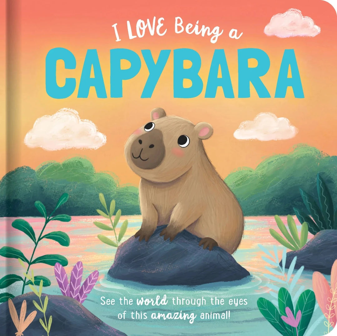 Story Time - Padded Board Book - I Love Being a Capybara-Childrens Books-Book