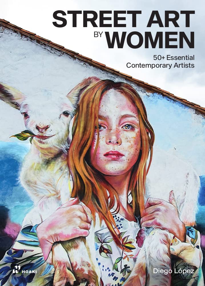 Street Art by Women: 50+ Essential Contemporary Artists-Jade and May-Book-Jade and May