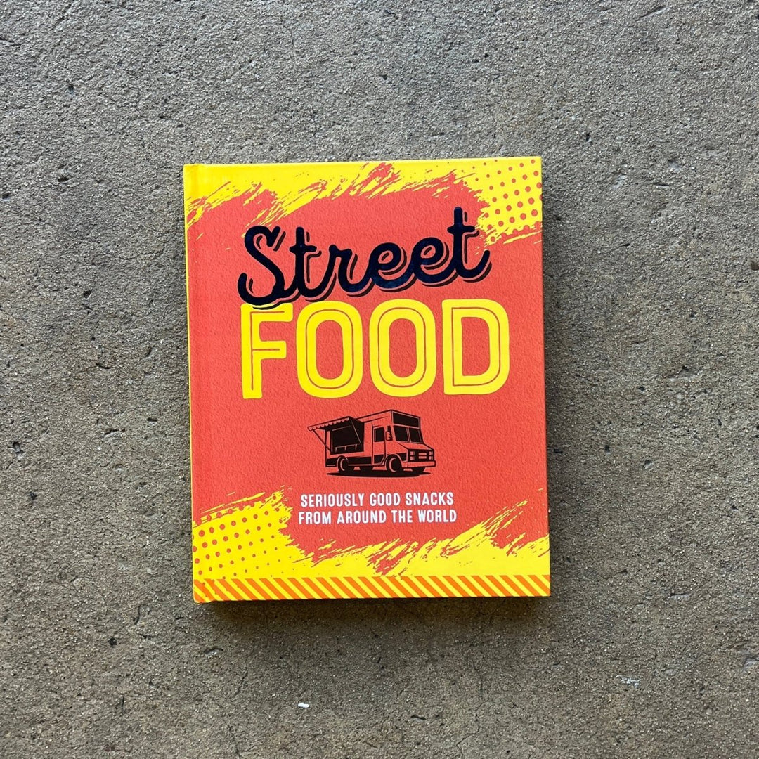 Street Food Seriously good snacks from around the world By Ryland Peters & Small - Cookbook - Hardie Grant
