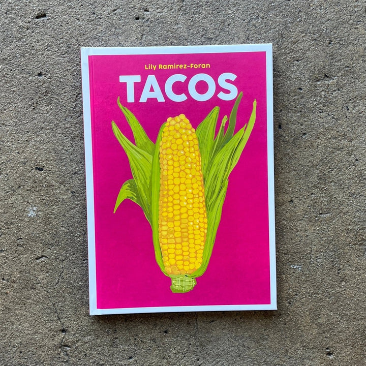 Tacos by Lily Ramirez - Foran | Cookbook - Cookbook - Book