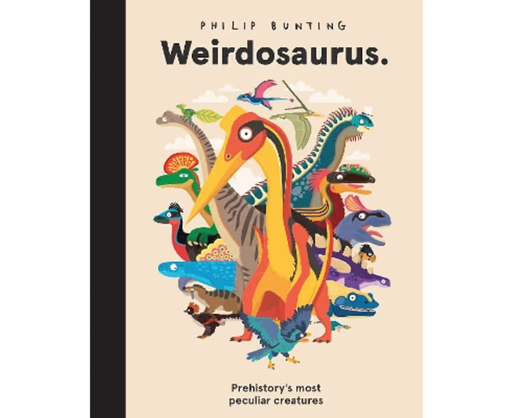 Weirdosaurus Pre-history's Most Peculiar Creatures | Kids Book