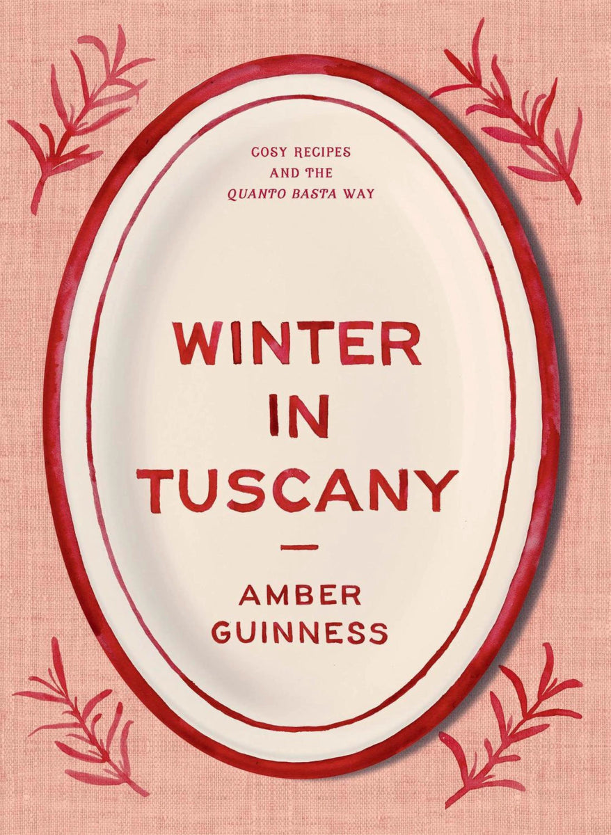 Winter in Tuscany by Amber Guinness - Cookbook