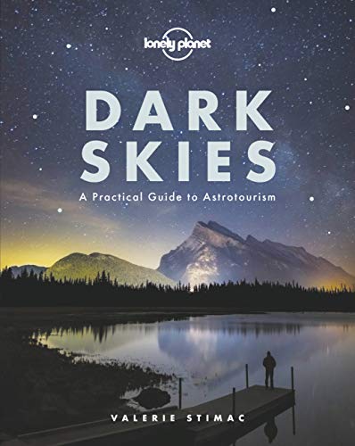 Dark Skies - A Practical Guide to Astrotourism | Lonely Planet-Book-Book-Jade and May
