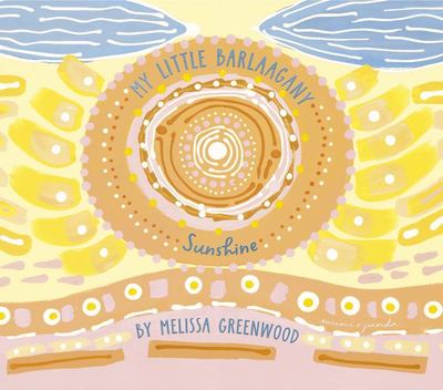 My Little Barlaaganay (Sunshine) by Melissa Greenwood-Book-Kids Book-Jade and May