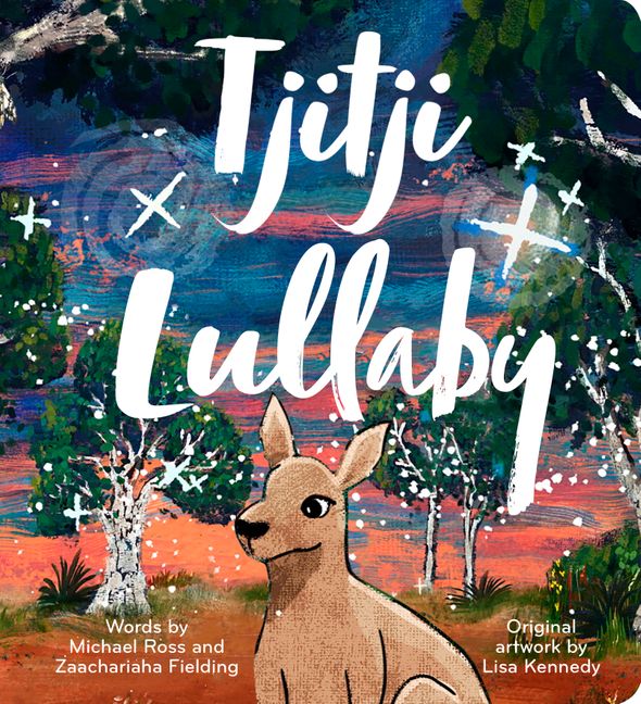 Tjitji Lillaby by Zaachariaha Fielding & Michael Ross-Jade and May-Kids Books-Jade and May