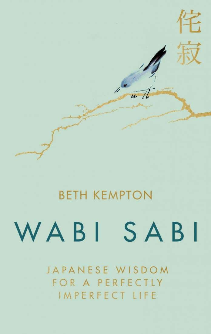 Wabi Sabi: Japanese Wisdom for a Perfectly Imperfect Life - Print Books